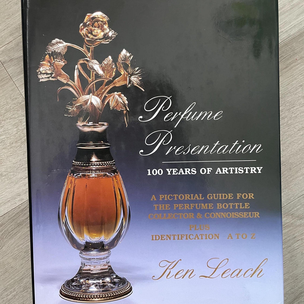 Perfume Presentation: A Pictorial Guide For The Perfume Bottle Collector by Ken Leach 1997 Hardcover Book